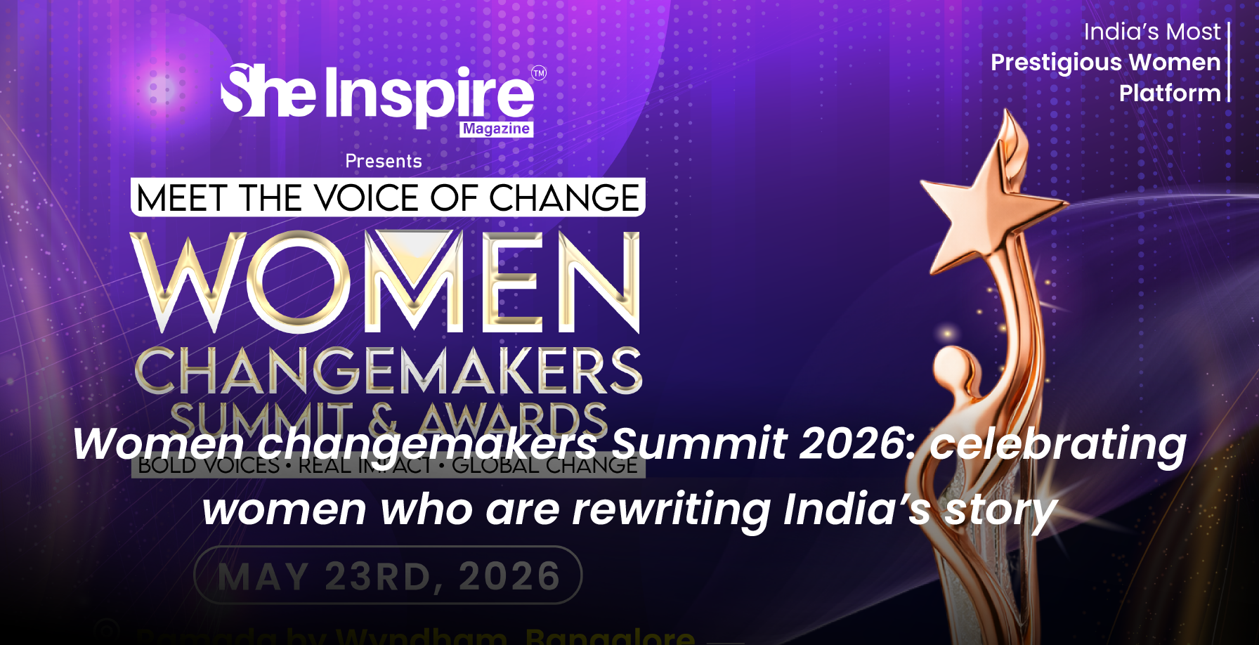 Women changemakers Summit 2026: celebrating women who are rewriting India’s story